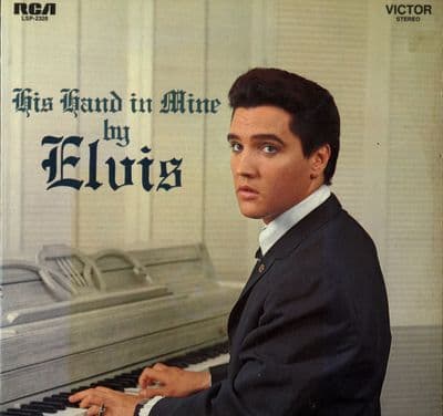 Elvis Presley - USA - His Hand In Mine (LSP 2328) Orange Label  M-/M-