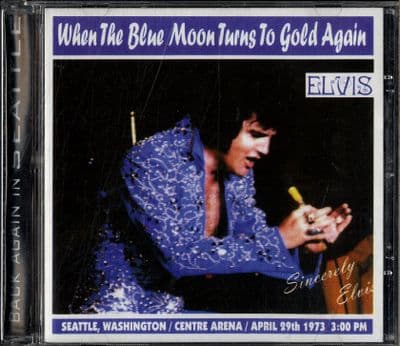 Elvis Presley - When My Blue Moon Turns To Gold Again - Back In Seattle