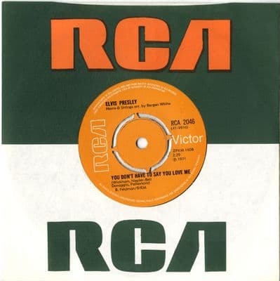 Elvis Presley - You Don't have To Say You Love Me/Patch It Up (2046)  M-