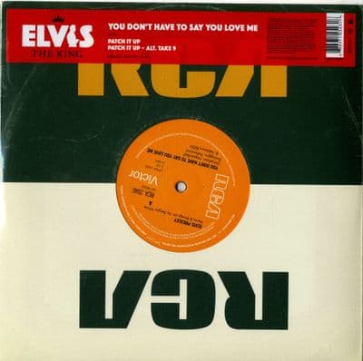 Elvis Presley - You Don't Have To Say You Love Me/Patch It Up/Patch It Up (Alt) Ltd. Ed.