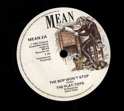 Flat-Tops,The - The Bop Won't Stop/Flat Top Rock (Mean 2)  Ex