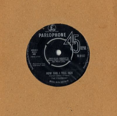 Fourmost,The - How Can I Tell Her/You Got That Way (R 5157)