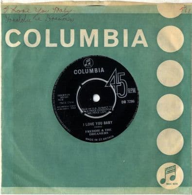 Freddie & The Dreamers - I Love You Baby/Don't Make Me Cry (DB 7286)