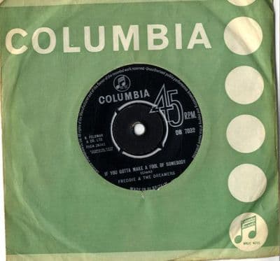 Freddie & The Dreamers - If You Gotta Make A Fool Of Somebody/Feel So Blue (DB 7032)
