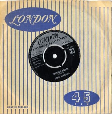 Gene Simmons - Haunted House/Hey Hey Little Girl (HLU 9913)