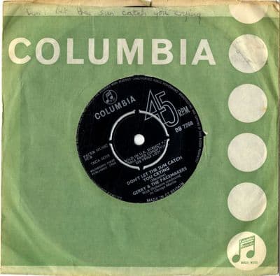 Gerry & The Pacemakers - Don't Let The Sun Catch You Crying/Show Me That You Care (DB 7268)
