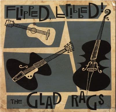 Glad Rags, The - Flipped, Flipped ! (MLP 40) 10