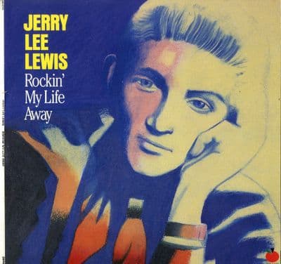 Jerry Lee Lewis - Rockin' My Life Away (268611)