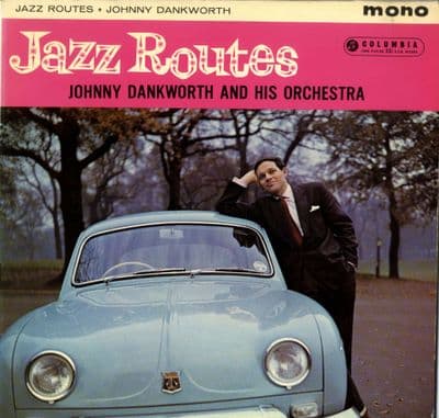 Johnny Dankworth and his Orchestra - Jazz Routes (33SX 1280)