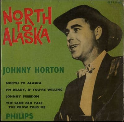 Johnny Horton - North To Alaska (435 113) Holland