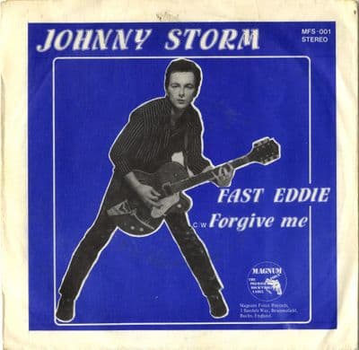 Johnny Storm - Fast Eddie/Forgive Me (MFS 001) M-