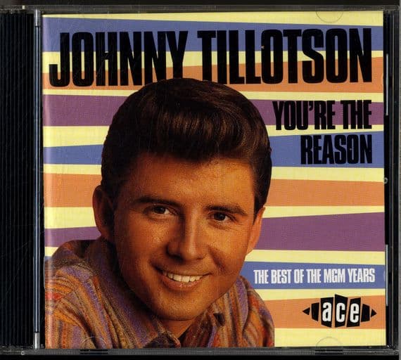 Johnny Tillotson - You're The Reason - Best Of The MGM Years - Ace CD
