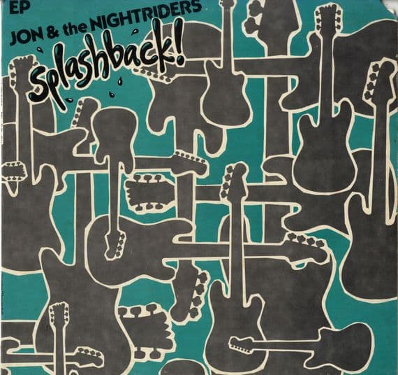 Jon & The Nightriders - Splashback ! (12