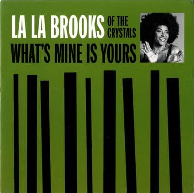 La La Brooks Of The Crystals - What's Mine Is Yours/\The One Who Really Loves You (Norton 180) M-/M