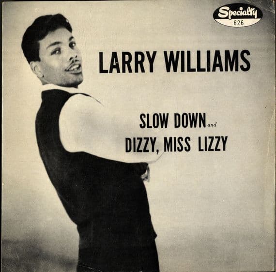 Larry Williams - Slow Down/Dizzy Miss Lizzy (626) Original