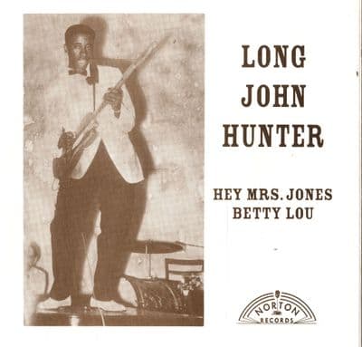 Long John Hunter - Hey Mrs. Jones/Betty Lou (45-082) M/M