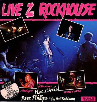 Mac Curtis - Dave Philips - Shotgun - Honey Hush - Live At The Rockhouse (8306)