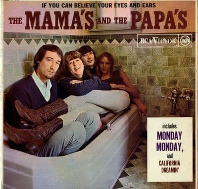 Mama's and The Papa's,The - If You Can Believe Your Eyes And Ears (RD 7803)