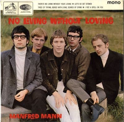 Manfred Mann - No Living Without Loving (7EG 8922)