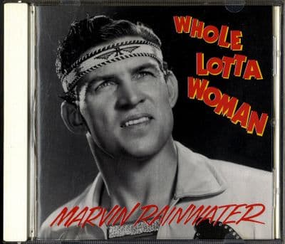 Marvin Rainwater - Whole Lotta Woman - Bear Family CD