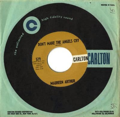 Maureen Arthur - Don't Make The Angels Cry/What Does He Do With Her (579) M-