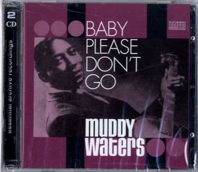 Muddy Waters - Baby Please Don't Go (2552) 2 CD Set - Still Sealed - 52 Tracks