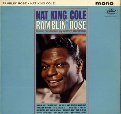 Nat King Cole - Ramblin' Rose (T 1793)