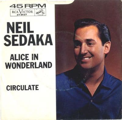 Neil Sedaka - Alice In Wonderland/Circulate (47-8137)