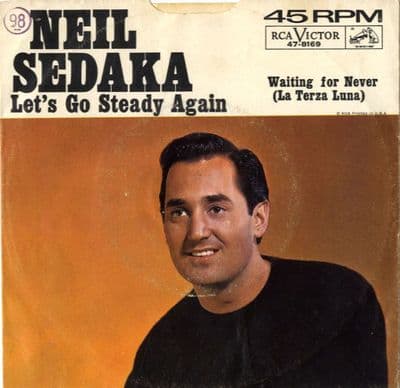 Neil Sedaka - Let's Go Steady Again/Waiting For Never (47-8169)