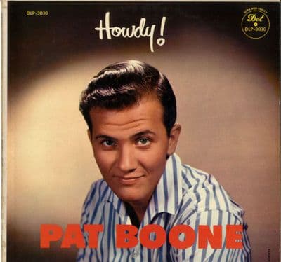 Pat Boone - Howdy ! - Harbor Lights - Hummin' The Blues (DLP 3030)