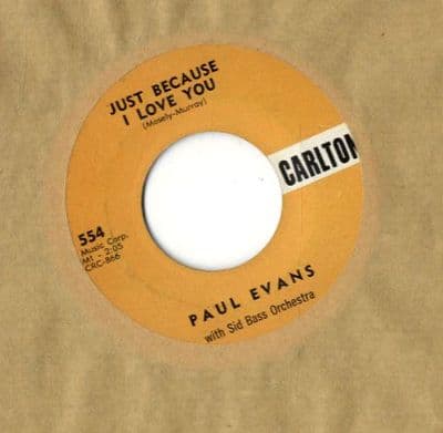 Paul Evans - Just Because I Love You/This Pullover (554)