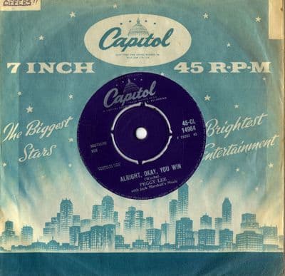 Peggy Lee - Alright, Okay, You Win/My Man (CL 14984) M-