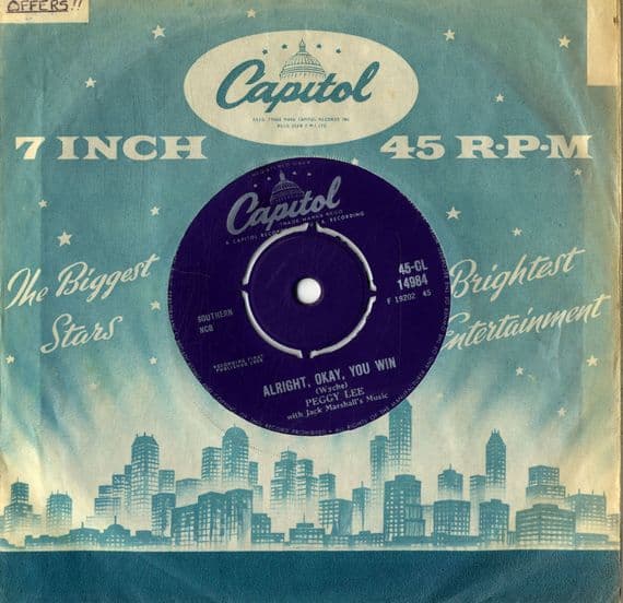Peggy Lee - Alright, Okay, You Win/My Man (CL 14984) M-