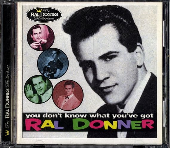 Ral Donner - You Don't Know What You've Got - 2 x CD Set