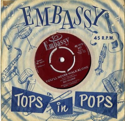 Ray Pilgrim - You'll Never Walk Alone - The Starlings - Ain't Gonna Kiss Ya (Embassy WB 597) M-
