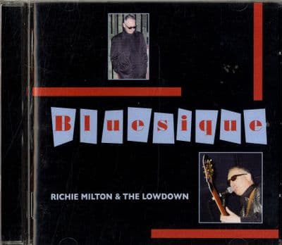 Richie Milton & The Lowdown - Bluesique - Note CD