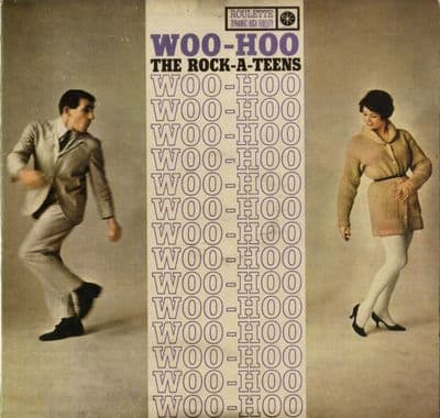 Rock-A-Teens - Woo-Hoo (R 25109)