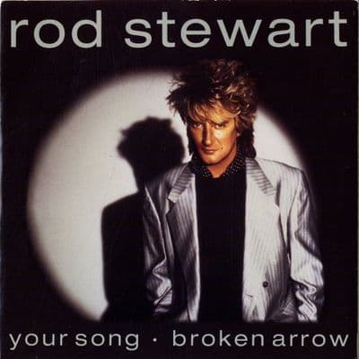 Rod Stewart - Your Song/Broken Arrow (W 0104) Ex/M-