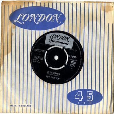 Roy Orbison - Blue Bayou/Mean Woman Blues (HLU 9777)