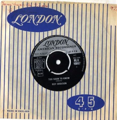 Roy Orbison - Too Soon To Know/You'll Never Be Sixteen Again (HLU 10067) M-