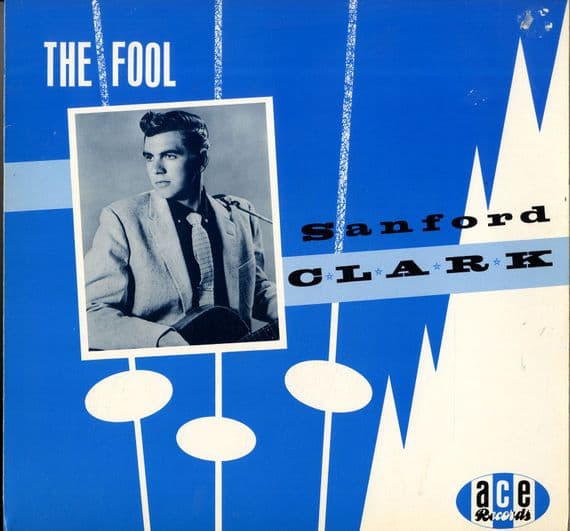 Sanford Clark - The Fool (Ace  CH 83) M-