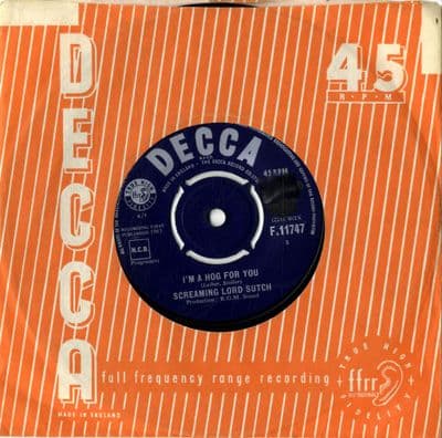 Screaming Lord Sutch - I'm A Hog For You/Monster In Black Tights (F 11747)