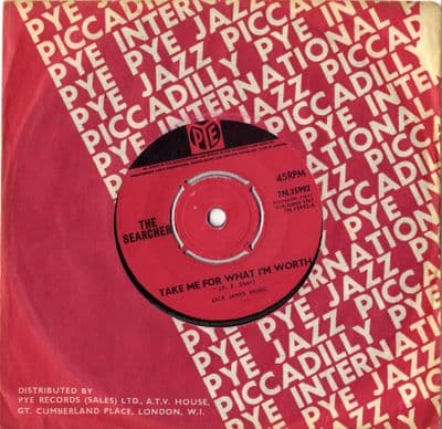 Searchers,The - Take Me For What I'm Worth/Too Many Miles(7N 15992)