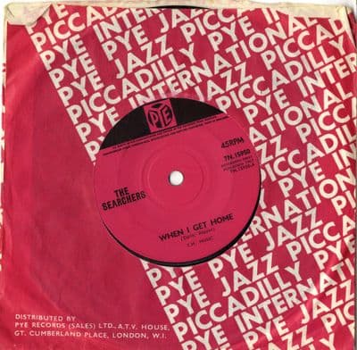 Searchers,The - When I Get Home/I'm Never Coming Back  (7N 15950) Solid Centre - Ex