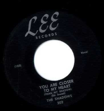 Shadows,The - You Are Closer To My Heart/I'd Rather Be Wrong Than Blue (202) M-