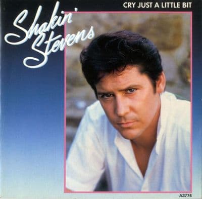 Shakin' Stevens - Cry Just A Little Bit/Love Me Tonight (A 3774) M-/M