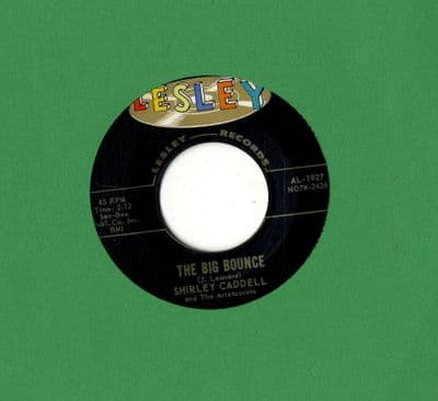 Shirley Caddell and The Aristocrats - The Big Bounce/Don't Hurt A Good Thing (AL 1927)