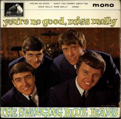 Swinging Blue Jeans,The - You're No Good, Miss Molly (7EG 8868)