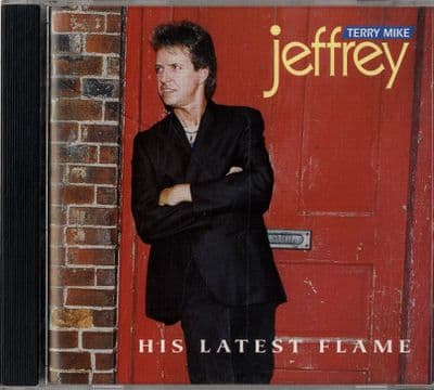Terry Mike Jeffrey - His Latest Flame - USA CD