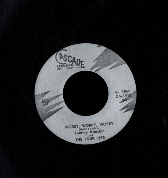 Tommy Knackin and The Four Jets - Worry, Worry, Worry/Someone There Is Someone (CA 5912) M